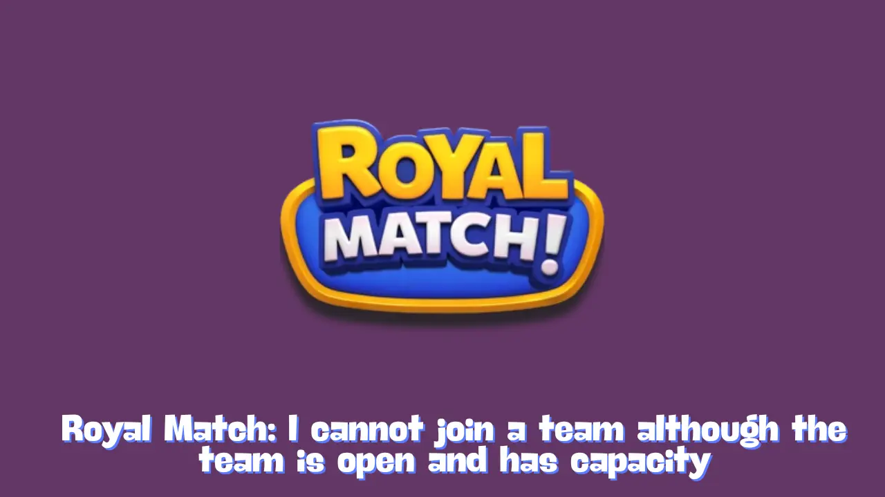 I cannot join a team although the team is open and has capacity